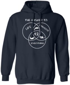 42 The Answer To Life Universe Everything T-Shirts, Hoodies, Sweater 5 42 The Answer To Life Universe Everything T Shirts Hoodies Sweater 3
