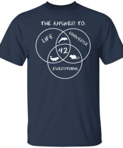 42 The Answer To Life Universe Everything T-Shirts, Hoodies, Sweater 11 42 The Answer To Life Universe Everything T Shirts Hoodies Sweater 9