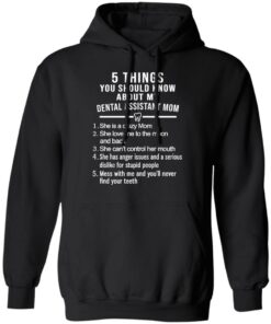 5 Things You Should Know About My Dental Assistant Mom Youth T-Shirts, Hoodies, Sweatshirt 9 5 Things You Should Know About My Dental Assistant Mom Youth T Shirts Hoodies Sweatshirt 6