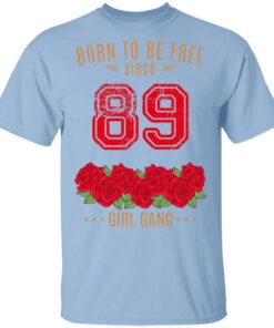 89 Born To Be Free Since 89 Birthday Gift T Shirts Hoodies Sweater 1