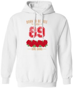 89 Born To Be Free Since 89 Birthday Gift T Shirts Hoodies Sweater 6