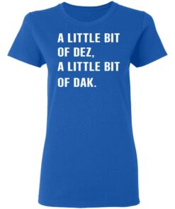 A Little Bit Of Dez A Little Bit Of Dak T Shirts Hoodies Sweater 4