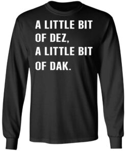 A Little Bit Of Dez A Little Bit Of Dak T Shirts Hoodies Sweater 5
