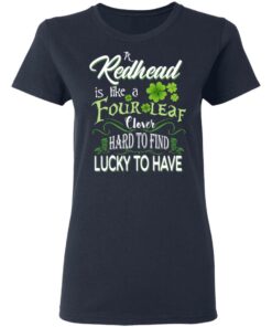 A Redhead Is Like A Four Leaf Clover Hard To Find Lucky To Have T-Shirts 6 A Redhead Is Like A Four Leaf Clover Hard To Find Lucky To Have T Shirts 3
