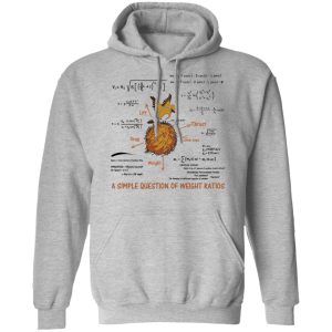 A Simple Question Of Weight Ratios Funny Math Teacher T Shirts Hoodies Sweater 5