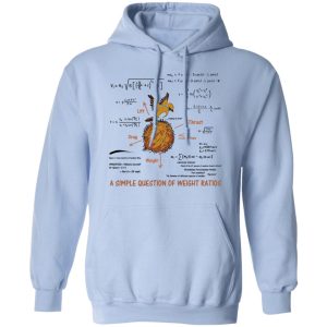 A Simple Question Of Weight Ratios Funny Math Teacher T Shirts Hoodies Sweater 7