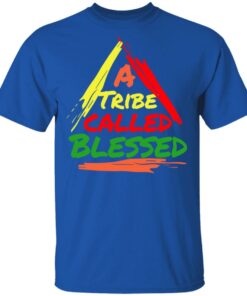 A Tribe Called Blessed Shirt 3 A Tribe Called Blessed Shirt 12