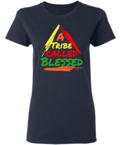 A Tribe Called Blessed Shirt 6 A Tribe Called Blessed Shirt 3