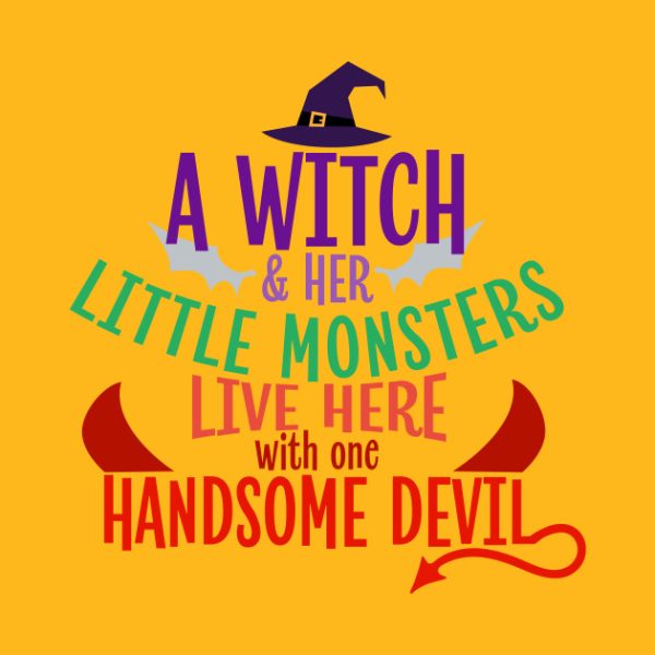 A Witch and her little monsters live here with one handsome devil Halloween T-shirt