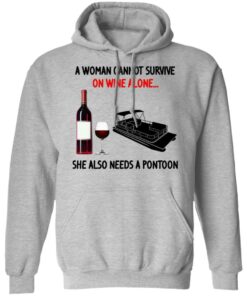 A Woman Cannot Survive On Wine Alone She Also Needs A Pontoon T-Shirts, Hoodies, Sweater 7 A Woman Cannot Survive On Wine Alone She Also Needs A Pontoon T Shirts Hoodies Sweater 5