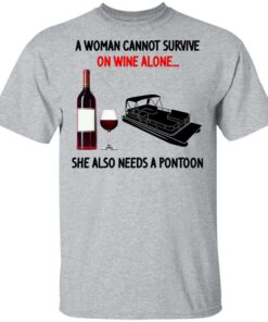 A Woman Cannot Survive On Wine Alone She Also Needs A Pontoon T-Shirts, Hoodies, Sweater 11 A Woman Cannot Survive On Wine Alone She Also Needs A Pontoon T Shirts Hoodies Sweater 9