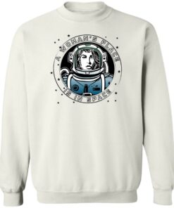 A Womans Place Is In Space T Shirts Hoodies Sweater 11