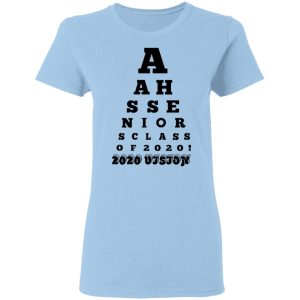 AAHS Seniors Class Of 2020 2020 Vision T-Shirts