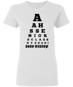 AAHS Seniors Class Of 2020 2020 Vision T Shirts 11