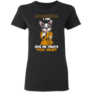 Adorable I Am Give Me Treats You Must T Shirts Hoodies Sweater 13