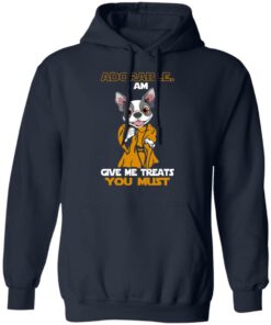Adorable I Am Give Me Treats You Must T Shirts Hoodies Sweater 7