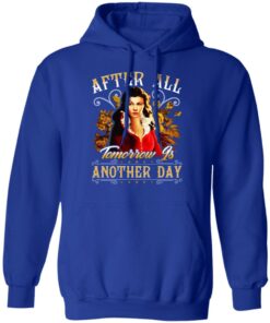 After All Tomorrow Is Another Day Vivien Leigh T-Shirts, Hoodies, Sweater 12 After All Tomorrow Is Another Day Vivien Leigh T Shirts Hoodies Sweater 9