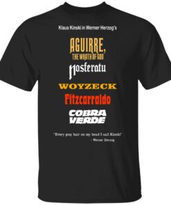Aguirre The Wrath Of God Nosferatu Woyzeck Fitzcarraldo Cobra Verde T Shirts Hoodies Sweater 1