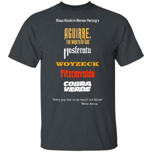 Aguirre The Wrath Of God Nosferatu Woyzeck Fitzcarraldo Cobra Verde T-Shirts, Hoodies, Sweater