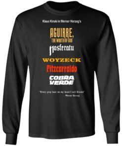 Aguirre The Wrath Of God Nosferatu Woyzeck Fitzcarraldo Cobra Verde T Shirts Hoodies Sweater 5