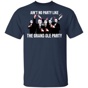 Ain't No Party Like The Grand Ole Party T Shirts Hoodies Sweatshirt 11