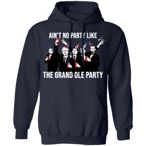 Ain't No Party Like The Grand Ole Party T Shirts Hoodies Sweatshirt 7