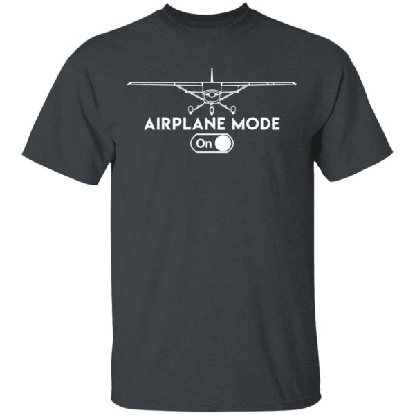 Airplane Mode On Shirt