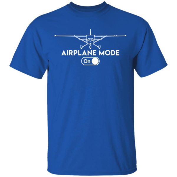 Airplane Mode On Shirt