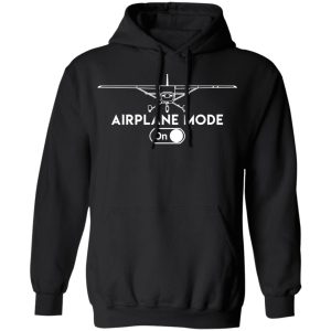 Airplane Mode On Shirt 6