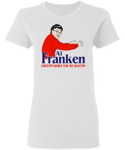 Al Franken Creepin While You're Sleeping T Shirts Hoodies Sweater 11