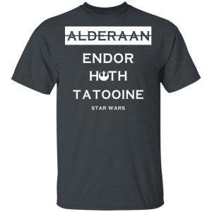 Alderaan Endor Hoth Taooine Star Wars Shirt