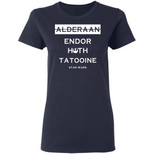 Alderaan Endor Hoth Taooine Star Wars Shirt 3