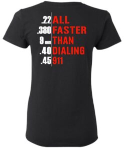All Faster Than Dialing 911 Guns T Shirts Hoodies Sweatshirt 13