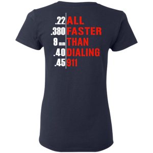 All Faster Than Dialing 911 Guns T Shirts Hoodies Sweatshirt 3