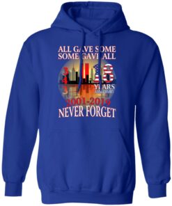 All Gave Some Some Gave All 343 18 Years Anniversary 2001 2019 Never Forget T-Shirts 12 All Gave Some Some Gave All 343 18 Years Anniversary 2001 2019 Never Forget T Shirts 9