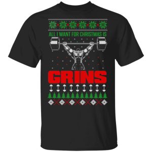 All I Want For Christmas Is Gains Shirt