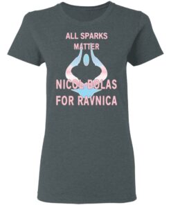 All Sparks Matter Nicol Bolas For Ravnica T-Shirts, Hoodies, Sweatshirt 5 All Sparks Matter Nicol Bolas For Ravnica T Shirts Hoodies Sweatshirt 2