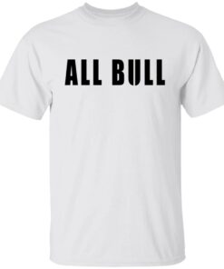 Allbull T-Shirts, Hoodies, Sweater 10 Allbull T Shirts Hoodies Sweater 8