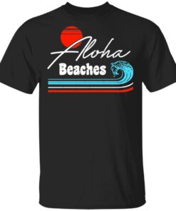Aloha Beaches Vintage Retro Shirt 1
