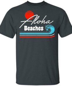 Aloha Beaches Vintage Retro Shirt 10