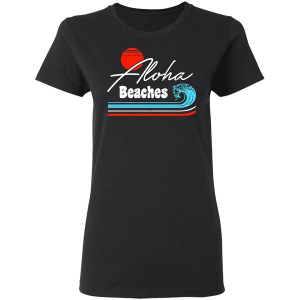 Aloha Beaches Vintage Retro Shirt