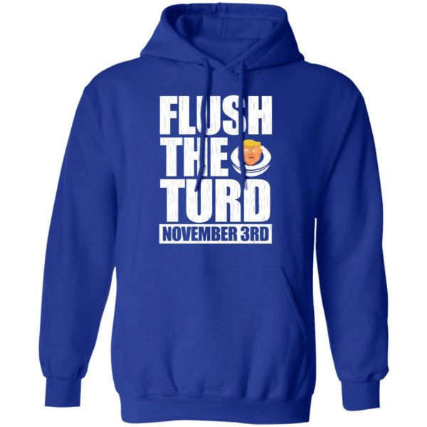 Anti Trump Flush The Turd November 3rd T-Shirts, Hoodies, Sweatshirt