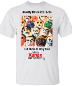 Anxiety Has Many Faces Shirt 8