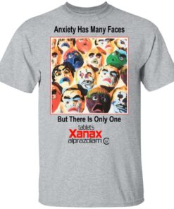 Anxiety Has Many Faces Shirt 9