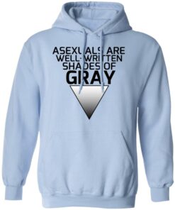 Asexuals Are Well Written Shades Of Gray T-Shirts, Hoodies, Sweater 6 Asexuals Are Well Written Shades Of Gray T Shirts Hoodies Sweater 4