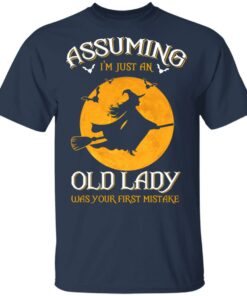 Assuming I'm Just An Old Lady Was Your First Mistake Halloween Shirt 2 Assuming Im Just An Old Lady Was Your First Mistake Halloween Shirt 11