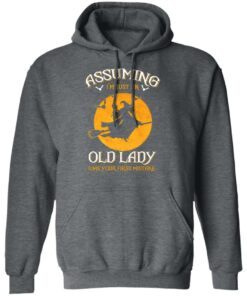 Assuming I'm Just An Old Lady Was Your First Mistake Halloween Shirt 11 Assuming Im Just An Old Lady Was Your First Mistake Halloween Shirt 8