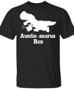 Auntie Saurus Rex Dinosaur T-Shirts, Hoodies, Sweater 3 Auntie Saurus Rex Dinosaur T Shirts Hoodies Sweater 12
