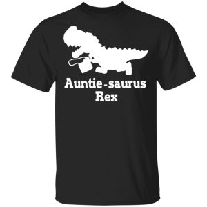 Auntie Saurus Rex Dinosaur T Shirts Hoodies Sweater 12