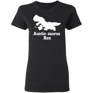 Auntie Saurus Rex Dinosaur T Shirts Hoodies Sweater 13